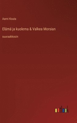 bokomslag Elm ja kuolema & Valkea Morsian