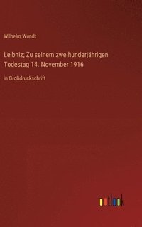 bokomslag Leibniz; Zu seinem zweihunderjhrigen Todestag 14. November 1916