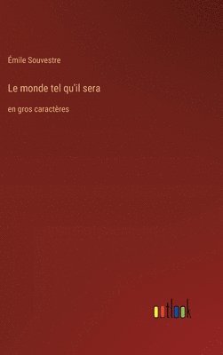 Le monde tel qu'il sera 1