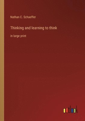 Thinking and learning to think 1