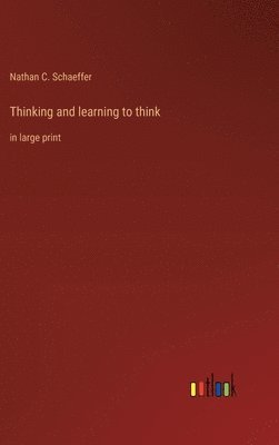 Thinking and learning to think 1