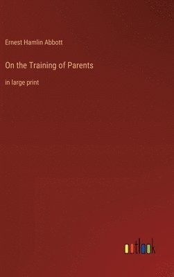 On the Training of Parents 1