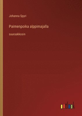bokomslag Paimenpoika alppimajalla