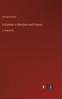 bokomslag A Summer in Maryland and Virginia