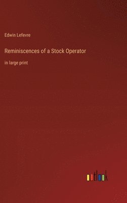 Reminiscences of a Stock Operator
