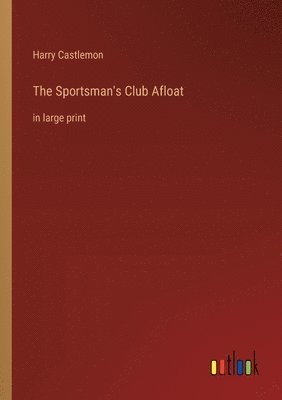bokomslag Sportsman's Club Afloat