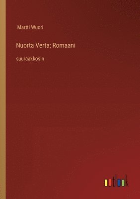 Nuorta Verta; Romaani