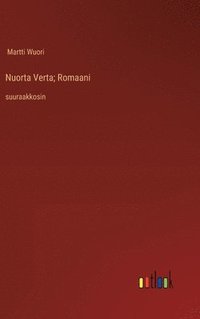 bokomslag Nuorta Verta; Romaani