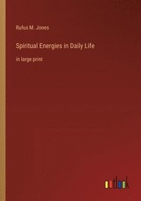 bokomslag Spiritual Energies in Daily Life