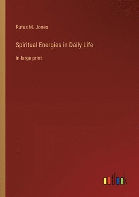 bokomslag Spiritual Energies in Daily Life