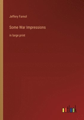 Some War Impressions 1