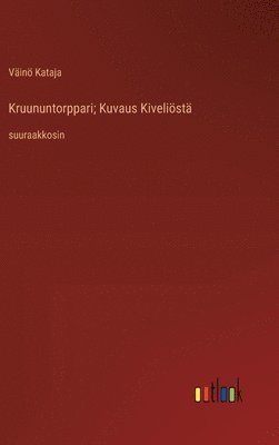 Kruununtorppari; Kuvaus Kiveliöstä