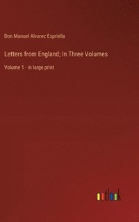 bokomslag Letters from England; In Three Volumes