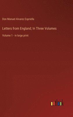 Letters from England; In Three Volumes 1