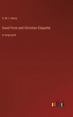 bokomslag Good Form and Christian Etiquette