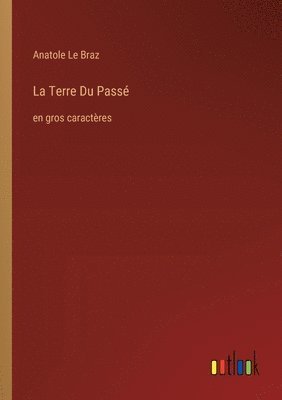 La Terre Du Pass 1