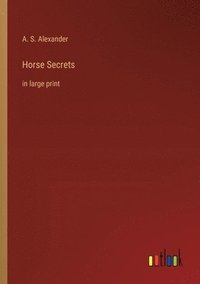 bokomslag Horse Secrets