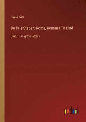 De Drie Steden; Rome, Roman I To Bind