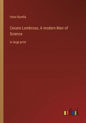 bokomslag Cesare Lombroso, A modern Man of Science