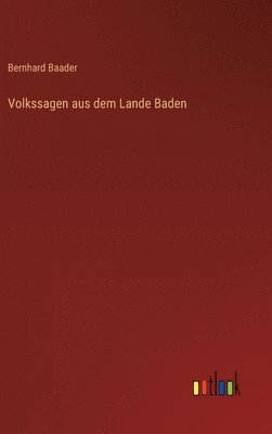 Volkssagen aus dem Lande Baden