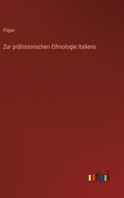 Zur prähistorischen Ethnologie Italiens