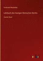 Ferdinand Mackeldey - Lehrbuch des heutigen Römischen Rechts, Inbunden