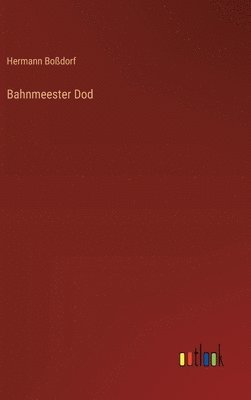Bahnmeester Dod