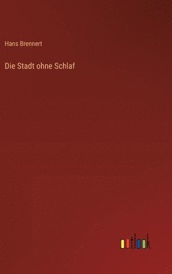 Stadt ohne Schlaf