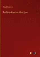 Max Oberbreyer - Bürgerkrieg von Julius Cäsar, Inbunden