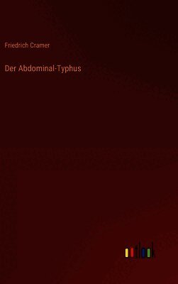 Der Abdominal-Typhus