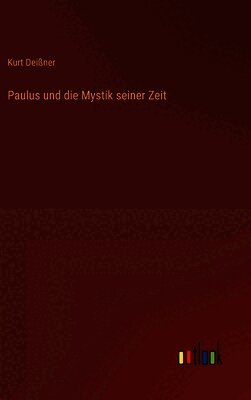 Paulus und die Mystik seiner Zeit