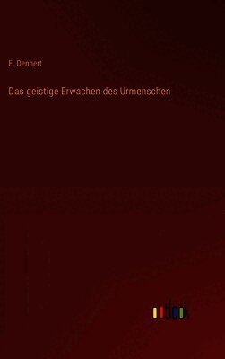 Das geistige Erwachen des Urmenschen