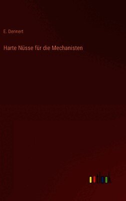 Harte Nüsse für die Mechanisten