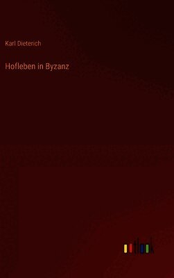 Hofleben in Byzanz