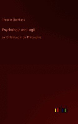 Psychologie und Logik: zur Einführung in die Philosophie