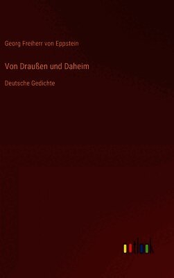 Von Draußen und Daheim