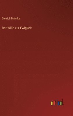 Wille zur Ewigkeit