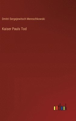 Kaiser Pauls Tod