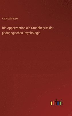 Apperzeption als Grundbegriff der pädagogischen Psychologie
