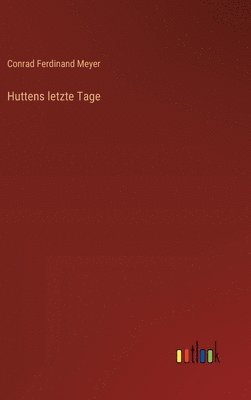 Huttens letzte Tage