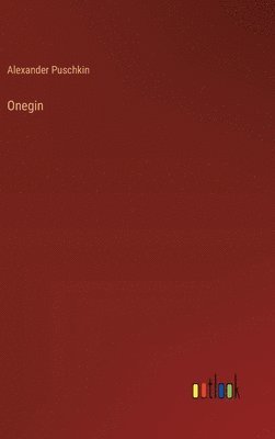 Alexander Puschkin - Onegin, Inbunden