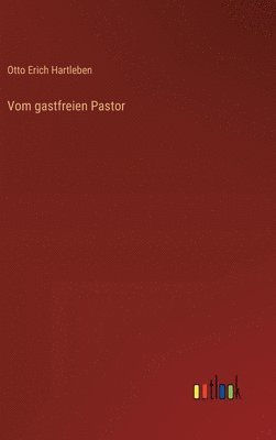 Vom gastfreien Pastor