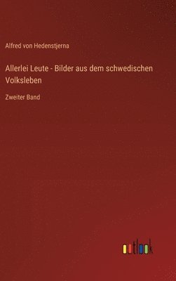 Allerlei Leute - Bilder aus dem schwedischen Volksleben