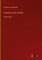 Friedrich Von Hellwald - Amerika in Wort und Bild, Inbunden