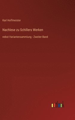 Nachlese zu Schillers Werken