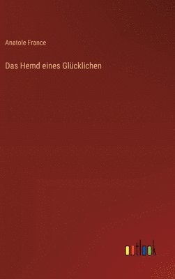Hemd eines Glücklichen