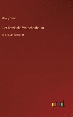 bayrische Watschenbaum