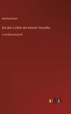 drei Lichter der kleinen Veronika