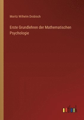 Erste Grundlehren der Mathematischen Psychologie