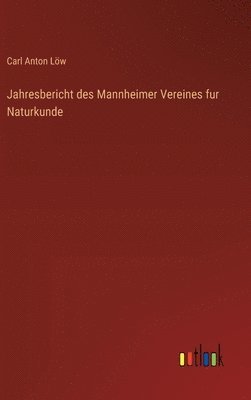 Jahresbericht des Mannheimer Vereines fur Naturkunde